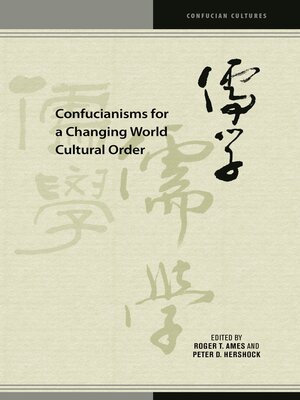 Confucianisms for a Changing World Cultural Order - ebook